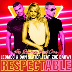 Respectable (feat. Zoë Badwi) [Remixes Part One]