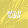 Wild Nights - EP, 2021