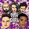 Ooh Girl (feat. A Boogie wit da Hoodie) - Single album lyrics, reviews, download