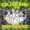 Quiere To' (feat. Slay Fox & Niño Augustine) - 574 & Suena eso ! lyrics