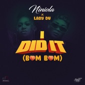 Niniola - I Did It (Bum Bum)