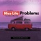 Nice Life Problems (feat. Slimm & Mizo Phyll) - AdroitB3atz lyrics