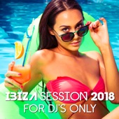 Ibiza Session 2018: for DJ's Only artwork