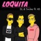 Loquita (feat. KD) - DL & Smiles lyrics