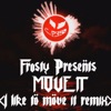 Move It (I Like to Move It Move It Remix) - Single