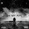 Dlf - OH MY PIVI lyrics