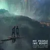 My People (We Ready) (feat. Bryce Fox) - Single album lyrics, reviews, download