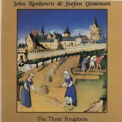 The Three Kingdoms by John Renbourn & Stefan Grossman album reviews, ratings, credits