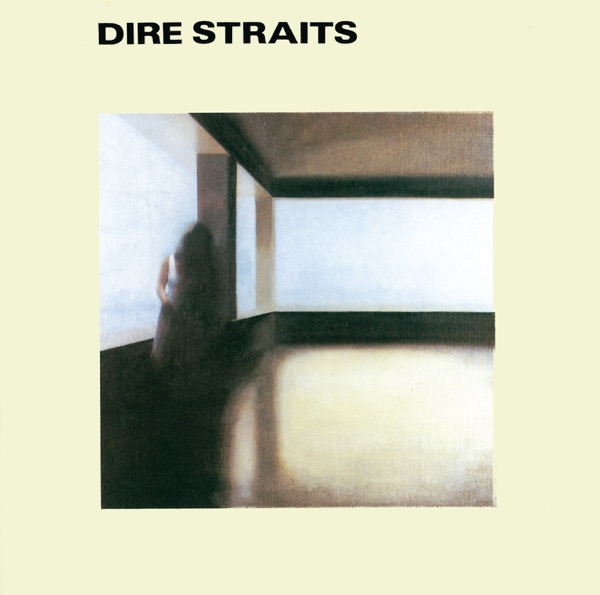Dire Straits ((Remastered)) - Dire Straits