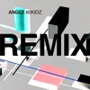 Angle Remixes