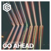 Go Ahead - Single