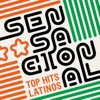 Sensacional: Top Hits Latinos