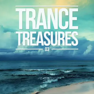 Silk Royal Pres. Trance Treasures 03 by Monstercat Silk album reviews, ratings, credits