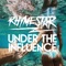 Under the Influence - Rhymestar lyrics