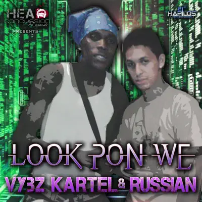 Look Pon We (feat. Russian) - Single - Vybz Kartel