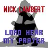 Lord Hear My Prayer - Single album lyrics, reviews, download
