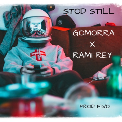 STOD STILL (Radio Edit) - Rami Rey & Gomorra | Shazam