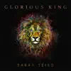 Glorious King - Single album lyrics, reviews, download