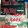 That's the Machine That Goes... - Single album lyrics, reviews, download