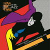 LUPIN THE THIRD JAZZ - the 10th  - New Flight - Yuji Ohno & Lupintic Five