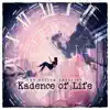 Kadence of Life - Single album lyrics, reviews, download