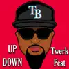Up Down (Twerk Fest) song lyrics