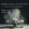 Embracing Emotions: Yoga for Vulnerability album lyrics, reviews, download