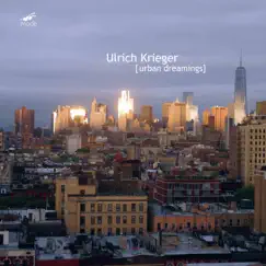 Krieger: Urban Dreamings by Ulrich Krieger album reviews, ratings, credits