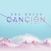 Una Nueva Canción - Single