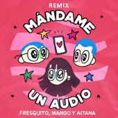 Mándame Un Audio (Remix) artwork