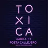 Toxica (feat. Poeta Callejero) - Single album lyrics, reviews, download