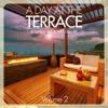 A Day At The Terrace - Lounge Grooves Deluxe (Vol. 2)