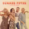 Summer Fever - Single album lyrics, reviews, download