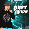 Dirt Made - EP