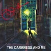 The Darkness & Me - Single