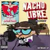 Nacho Libre song lyrics