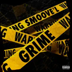GRIME - Single by Smoove'L album reviews, ratings, credits