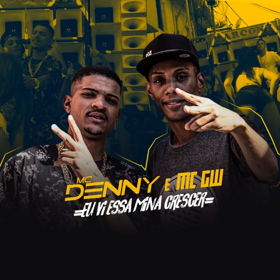 Cover artwork for Eu Vi Essa Mina Crescer (feat. MC GW)