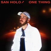 San Holo - One Thing