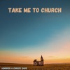 Take Me to Church - Single