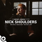 Nick Shoulders & OurVinyl - Rather Low (OurVinyl Sessions)
