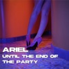 Until the End of the Party - EP
