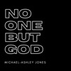 No One but God - Single