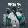 Yanga Chief - Ntoni Na (feat. Blxckie & 25K)