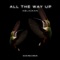 All the Way Up (Slowed Mix Instrumental) artwork