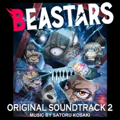 TVアニメ「BEASTARS」オリジナルサウンドトラック2 by 神前 暁 album reviews, ratings, credits