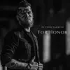 For Honor - Single album lyrics, reviews, download