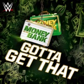 WWE: Gotta Get That (Money In the Bank) artwork