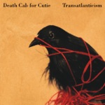 Death Cab for Cutie - We Looked Like Giants