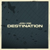 Josh One - Destination